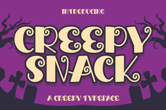 Creepy Snack: A Whimsical Display Font for Editorial Design