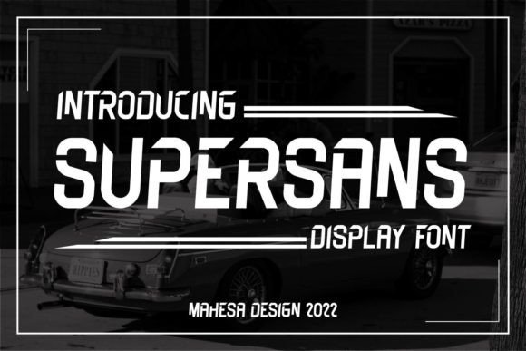 Supersans: A Display Font That Elevates Campaign Visuals